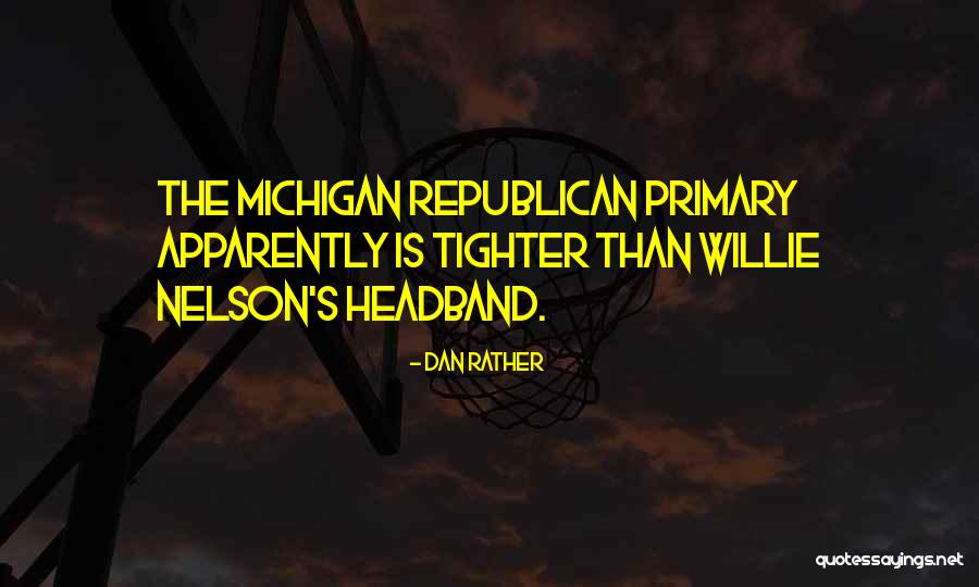 Funny Heart Disease Quotes By Dan Rather