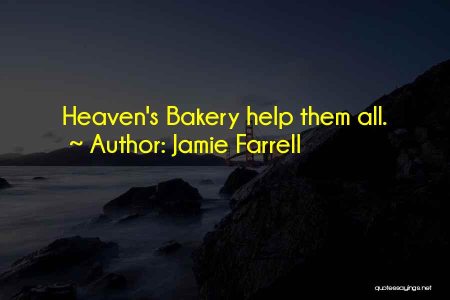 Funny Heaven Quotes By Jamie Farrell