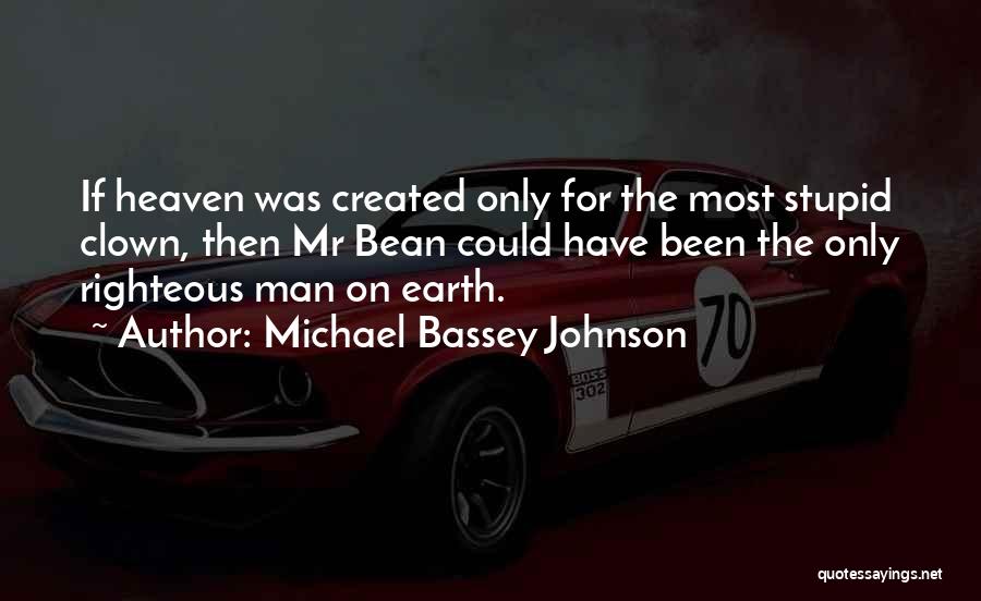 Funny Heaven Quotes By Michael Bassey Johnson