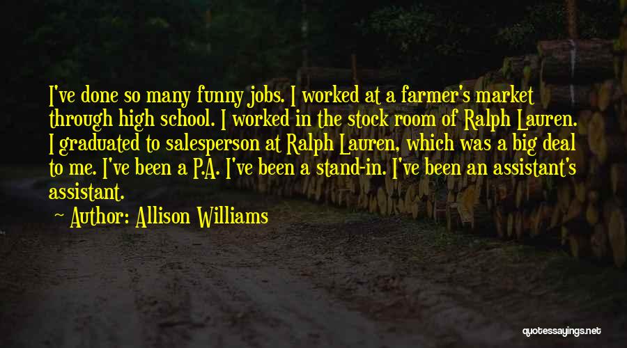 Funny High School Quotes By Allison Williams