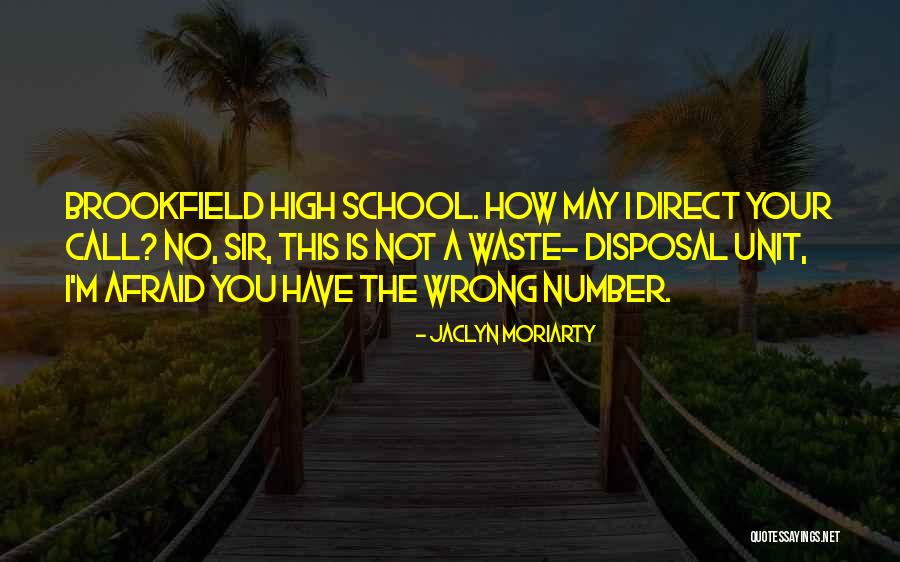 Funny High School Quotes By Jaclyn Moriarty