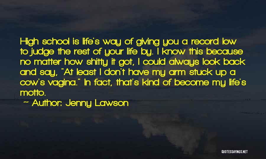 Funny High School Quotes By Jenny Lawson