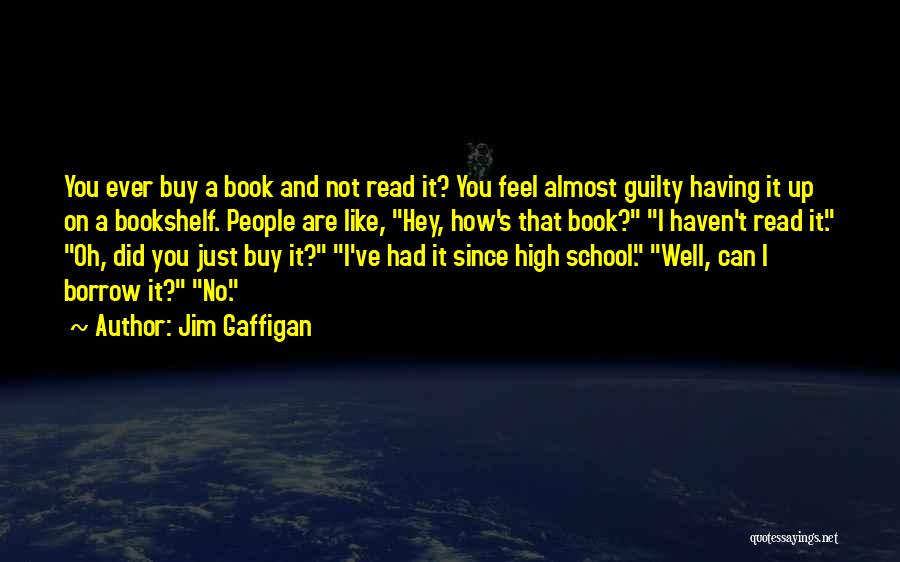 Funny High School Quotes By Jim Gaffigan
