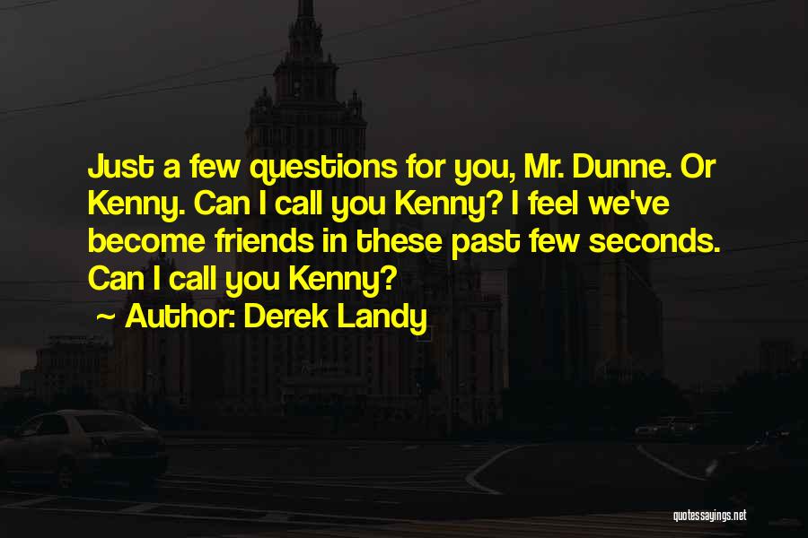 Funny Hilarious Quotes By Derek Landy