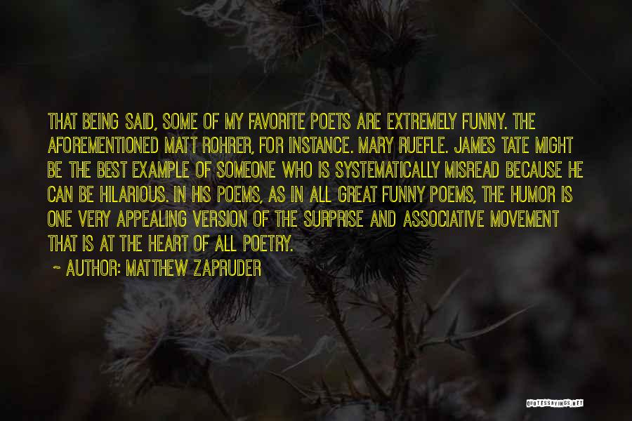 Funny Hilarious Quotes By Matthew Zapruder