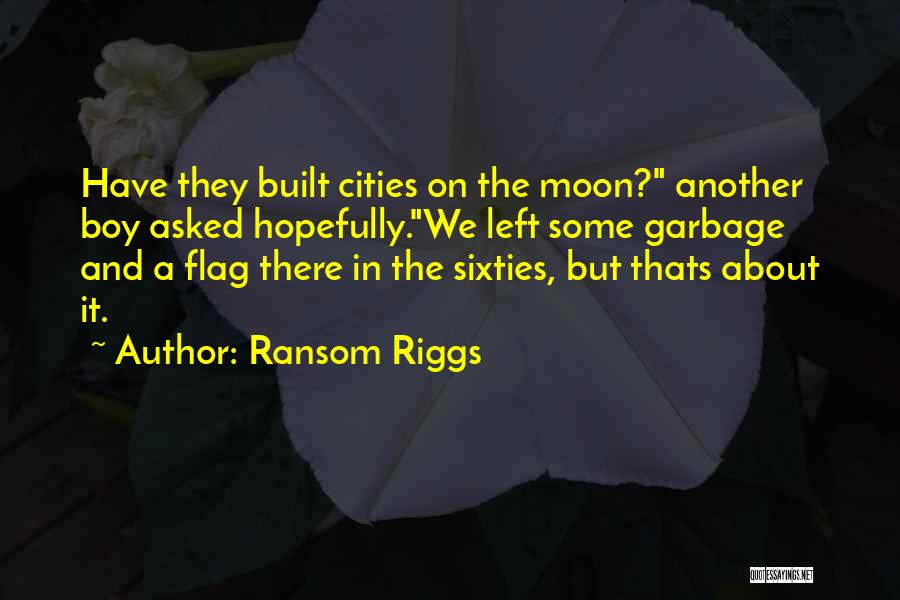 Funny Hilarious Quotes By Ransom Riggs