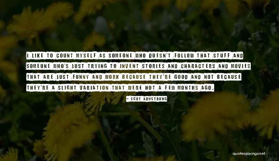Funny Hot As Quotes By Scot Armstrong Funny Hot As Quotes By Scot Armstrong