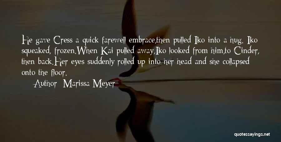 Funny Hug Quotes By Marissa Meyer