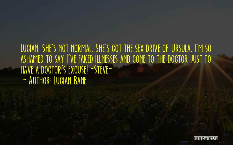 Funny Humorous Quotes By Lucian Bane