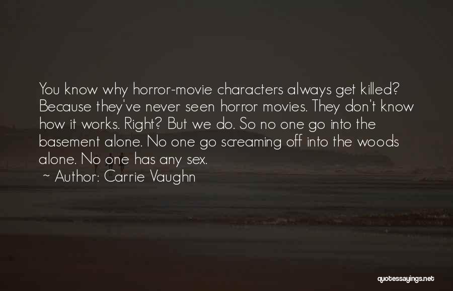 Funny Humour Quotes By Carrie Vaughn