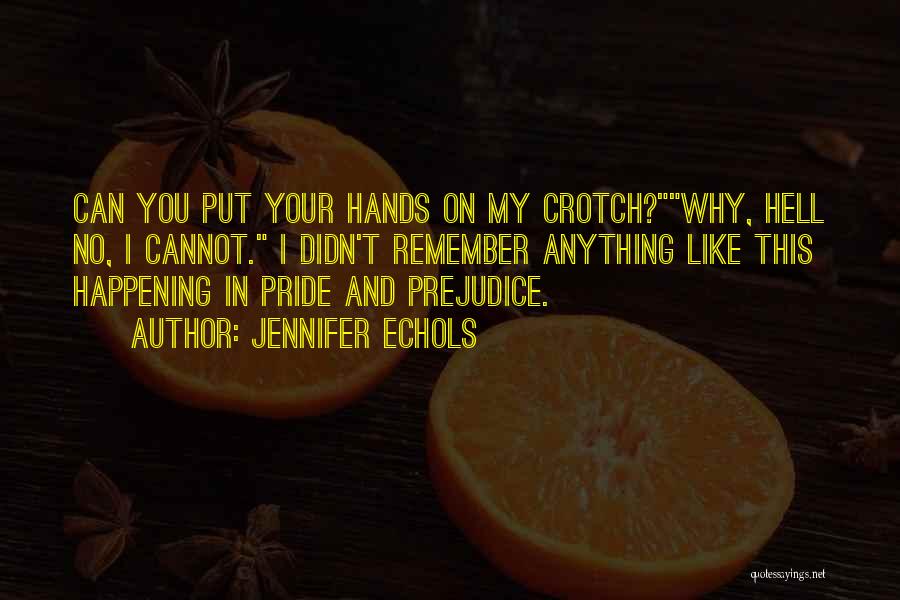 Funny Humour Quotes By Jennifer Echols