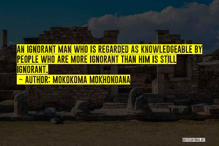 Funny Humour Quotes By Mokokoma Mokhonoana