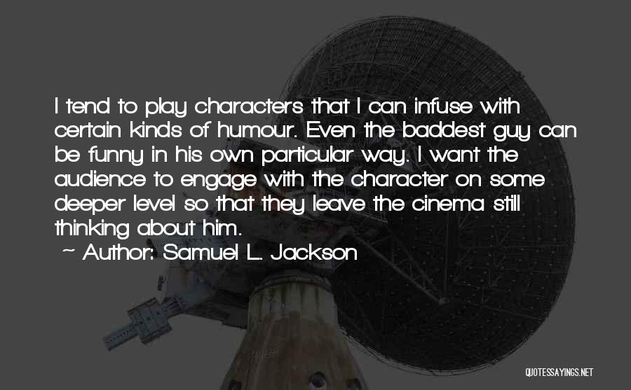 Funny Humour Quotes By Samuel L. Jackson