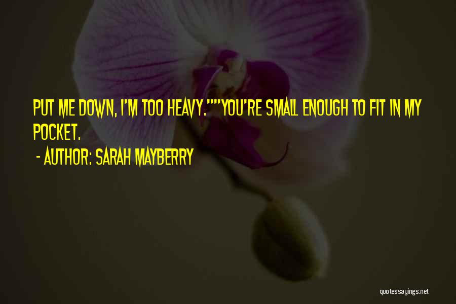 Funny Humour Quotes By Sarah Mayberry