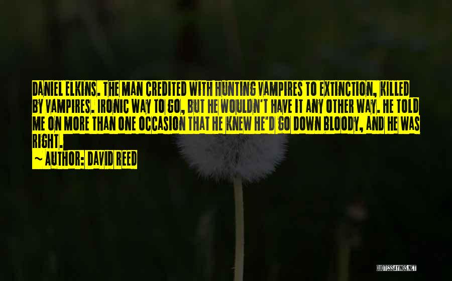 Funny Hunting Quotes By David Reed