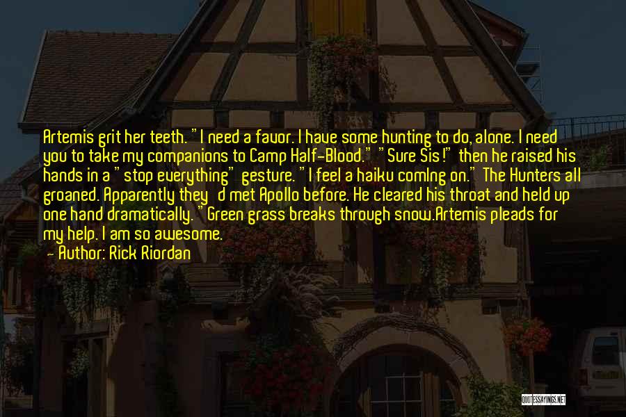Funny Hunting Quotes By Rick Riordan