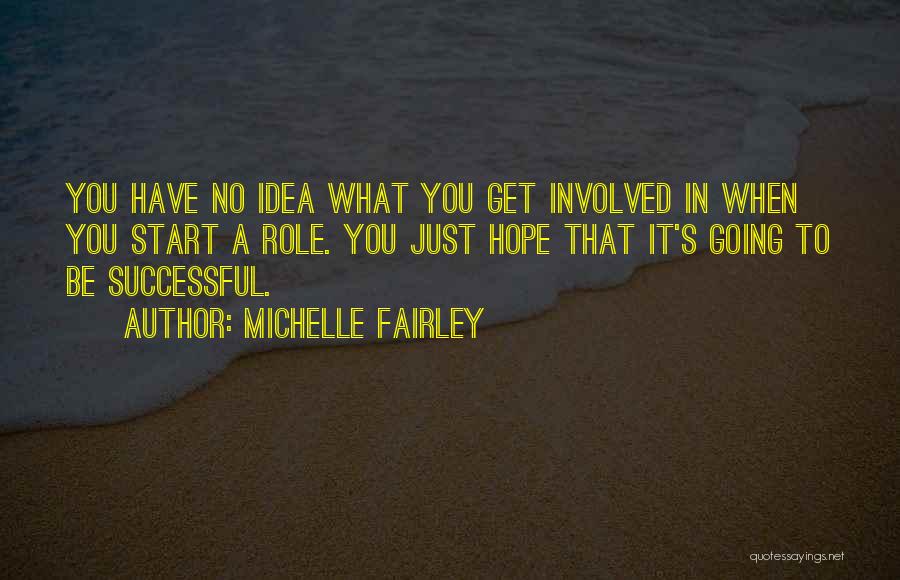 Funny Hypnotist Quotes By Michelle Fairley