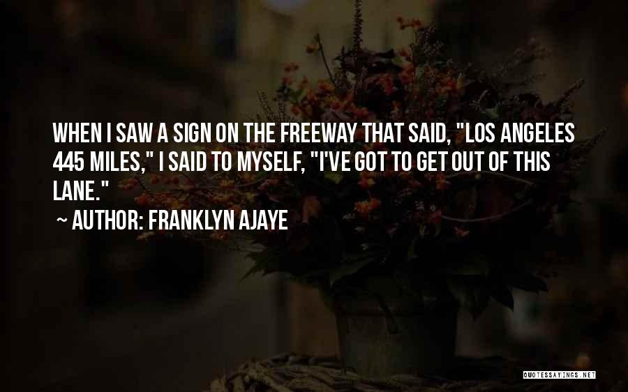 Funny I Got This Quotes By Franklyn Ajaye