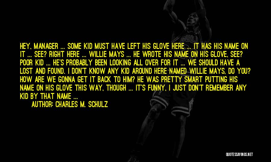 Funny I Got Your Back Quotes By Charles M. Schulz