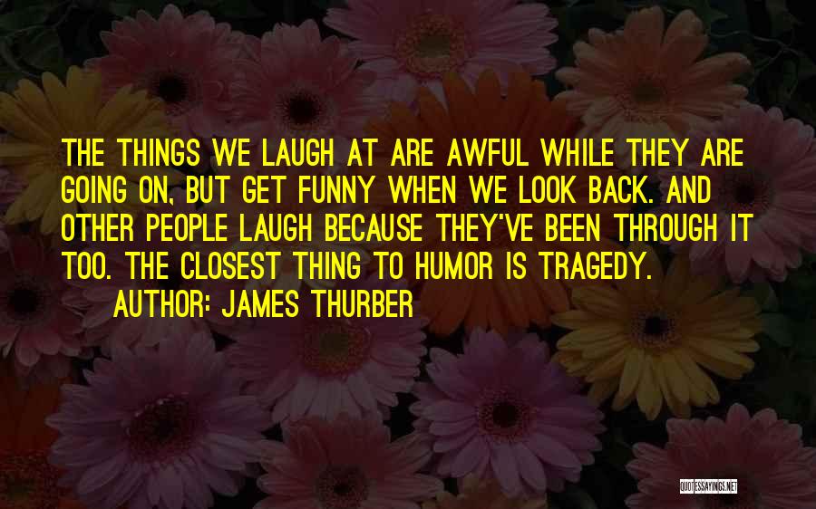 Funny I Got Your Back Quotes By James Thurber