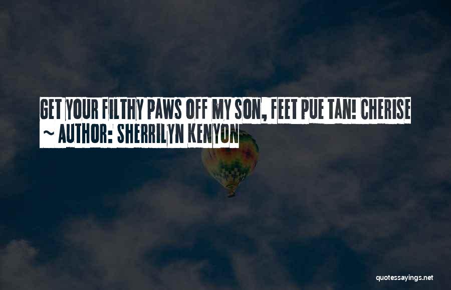 Funny I Love My Son Quotes By Sherrilyn Kenyon