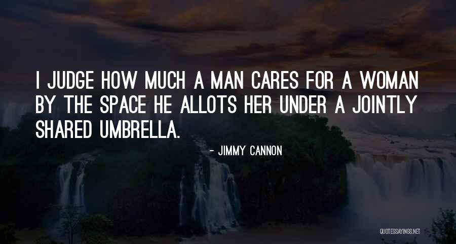 Funny I Love You Man Quotes By Jimmy Cannon Funny I Love You Man Quotes By Jimmy Cannon