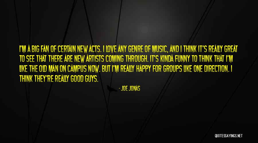 Funny I Love You Man Quotes By Joe Jonas Funny I Love You Man Quotes By Joe Jonas
