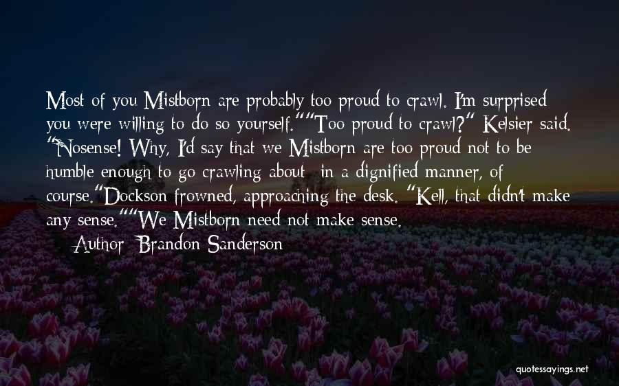 Funny I M Awesome Quotes By Brandon Sanderson