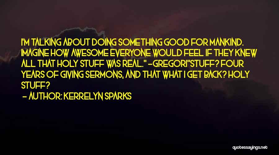 Funny I M Awesome Quotes By Kerrelyn Sparks
