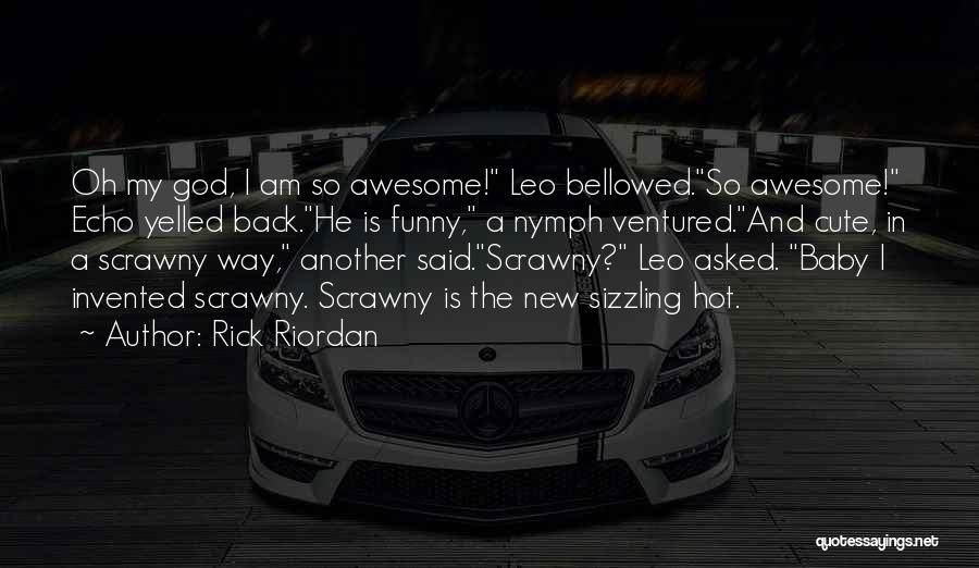 Funny I M Awesome Quotes By Rick Riordan