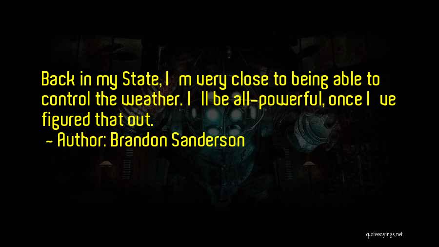 Funny I ' M Back Quotes By Brandon Sanderson