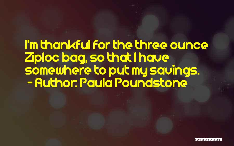 Funny I ' M Thankful For Quotes By Paula Poundstone