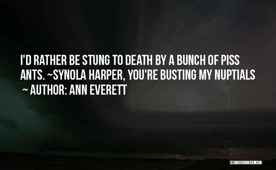 Funny I'd Rather Quotes By Ann Everett