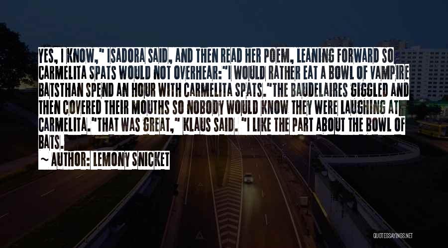 Funny I'd Rather Quotes By Lemony Snicket