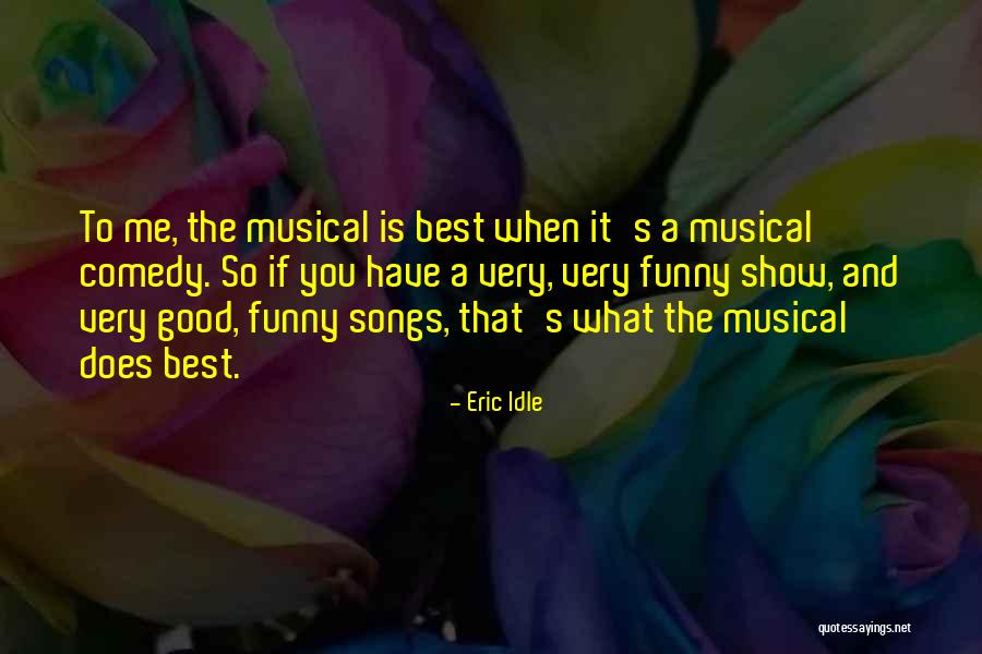 Funny Idle Quotes By Eric Idle