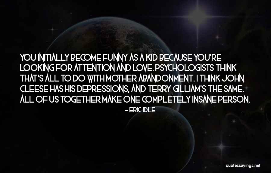 Funny Idle Quotes By Eric Idle