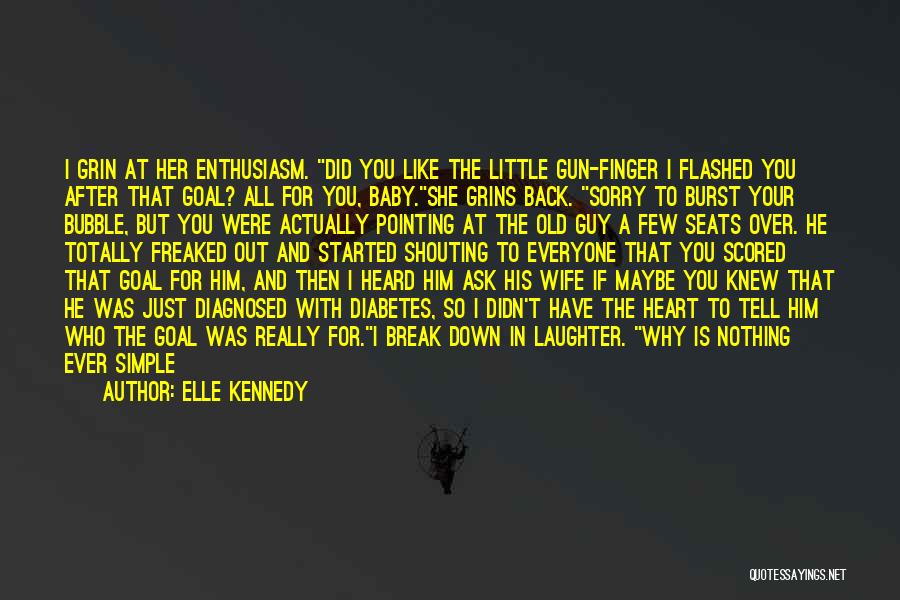 Funny If I Was Quotes By Elle Kennedy