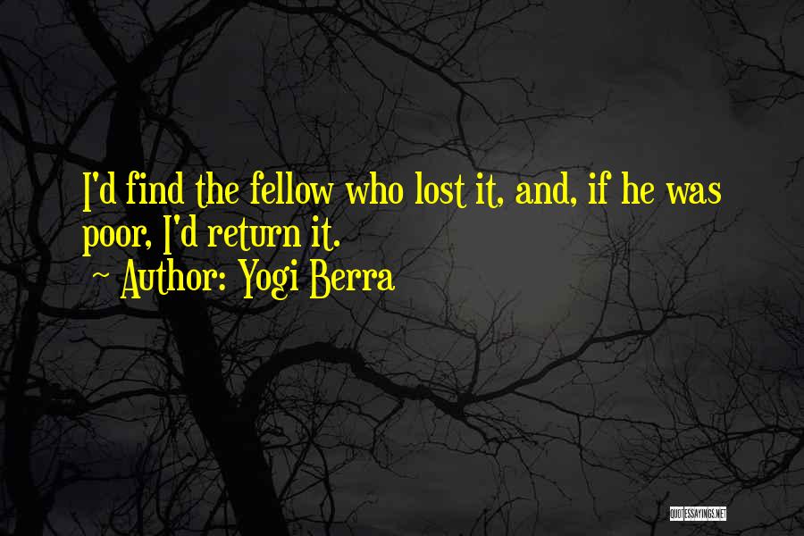 Funny If I Was Quotes By Yogi Berra