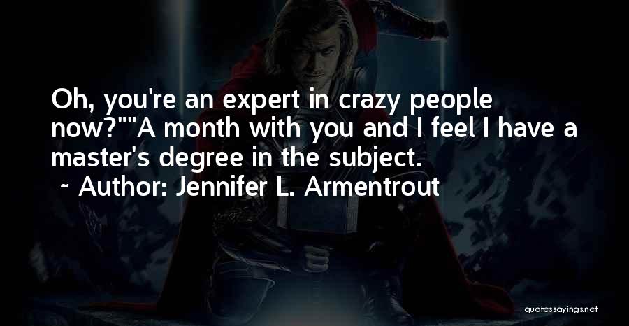 Funny I'm Crazy Quotes By Jennifer L. Armentrout