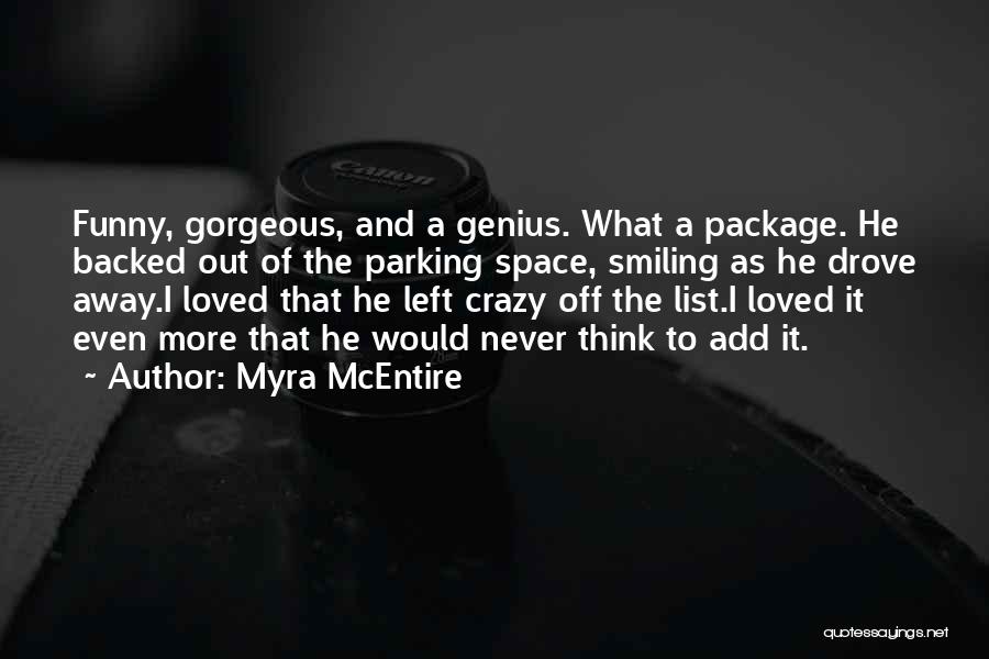 Funny I'm Crazy Quotes By Myra McEntire