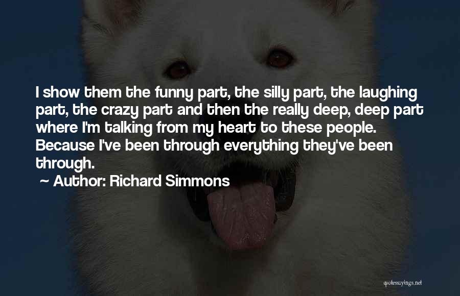 Funny I'm Crazy Quotes By Richard Simmons