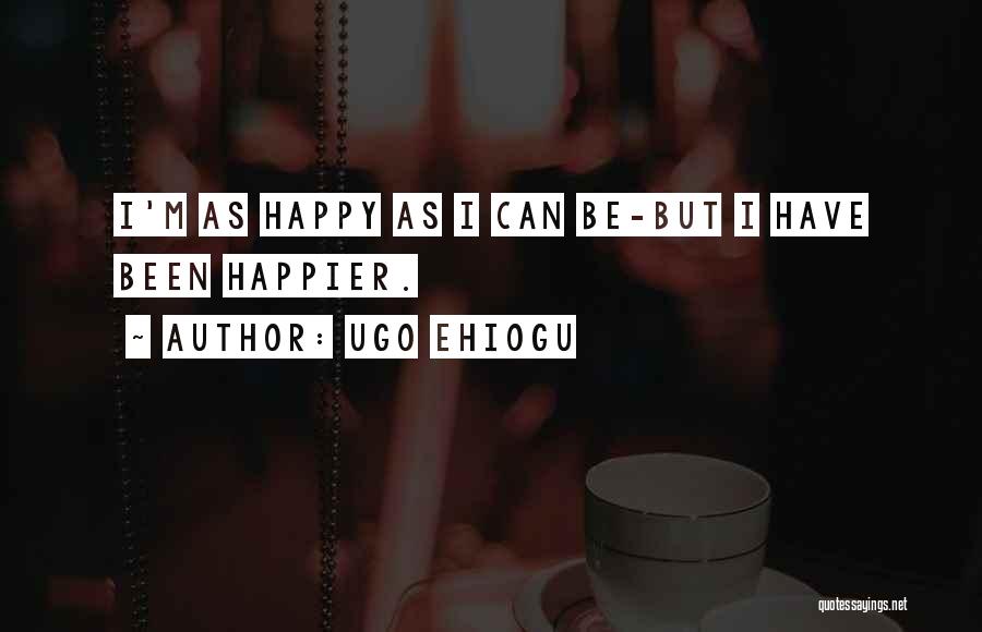 Funny I'm Happy Quotes By Ugo Ehiogu