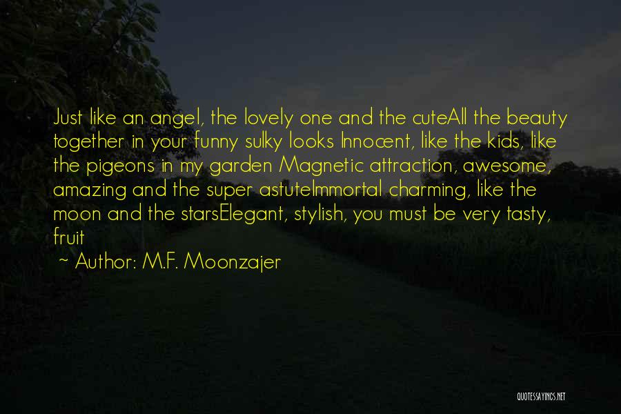 Funny I'm No Angel Quotes By M.F. Moonzajer