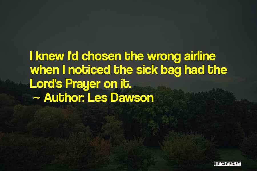 Funny I'm Sick Quotes By Les Dawson