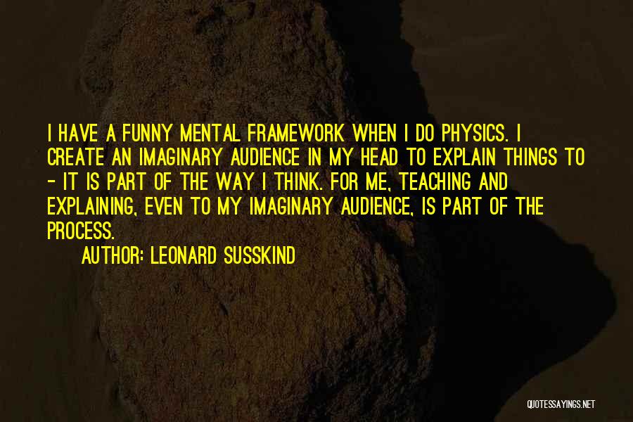 Funny Imaginary Quotes By Leonard Susskind