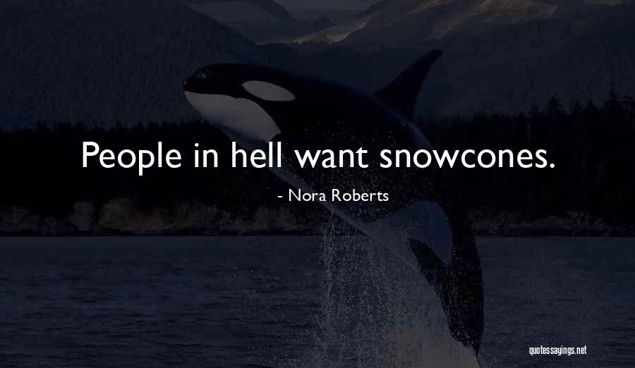 Funny In Context Quotes By Nora Roberts