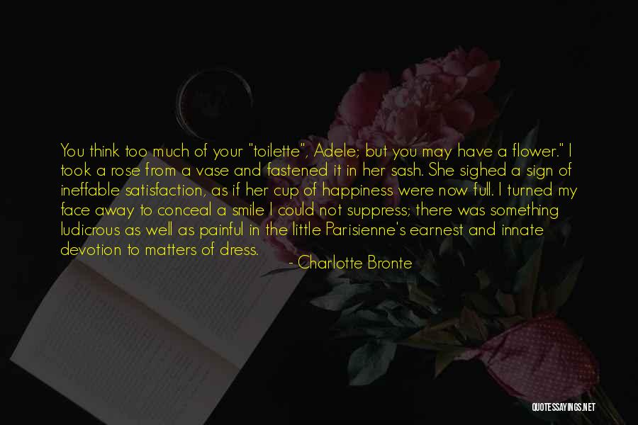 Funny In Your Face Quotes By Charlotte Bronte