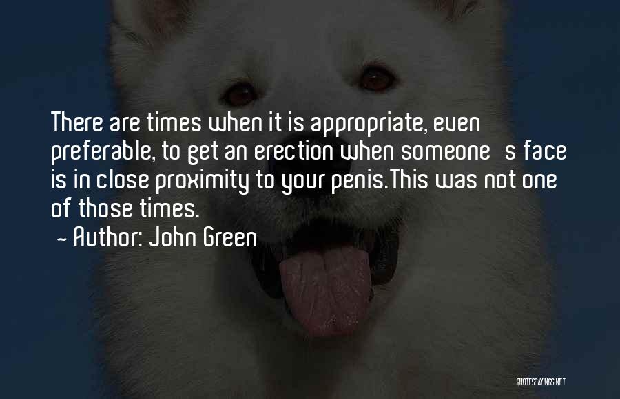 Funny In Your Face Quotes By John Green