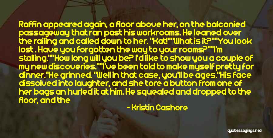 Funny In Your Face Quotes By Kristin Cashore