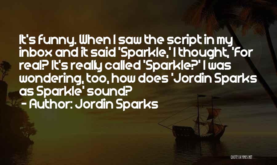 Funny Inbox Quotes By Jordin Sparks